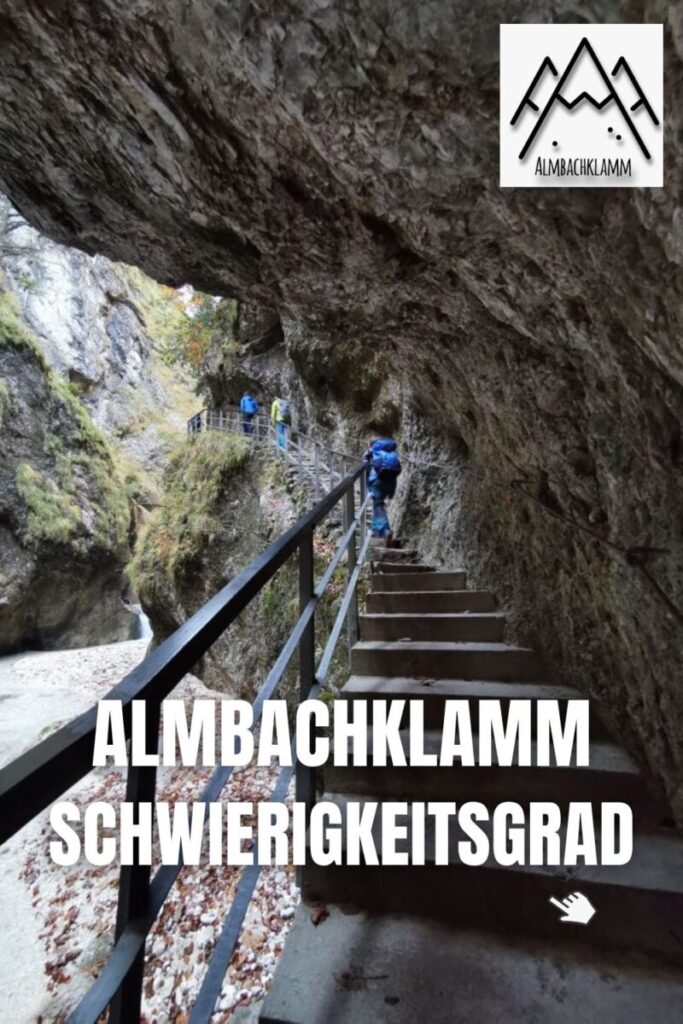 Almbachklamm Schwierigkeitsgrad