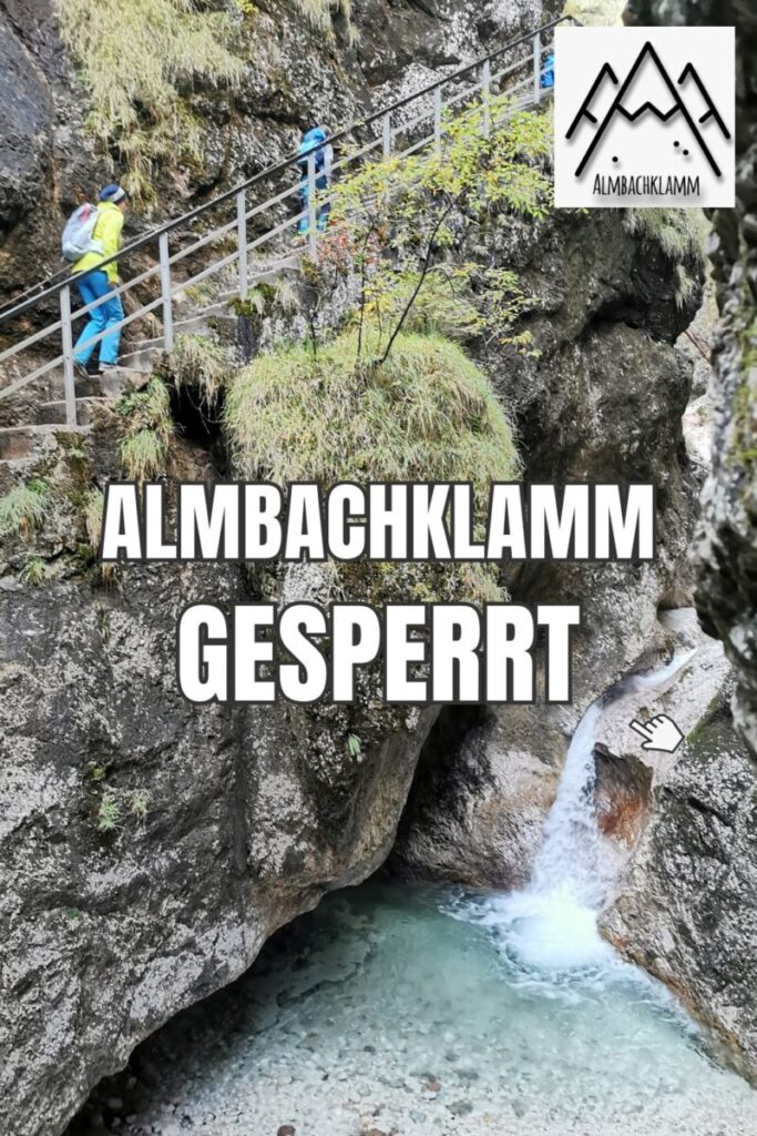 Almbachklamm gesperrt